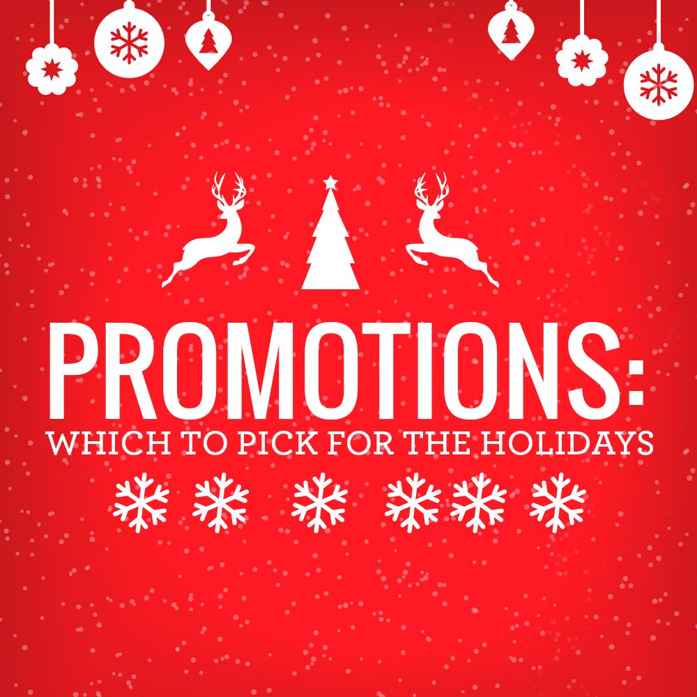 Promotions: Which to Pick for the Holidays