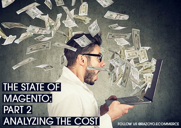 State of Magento 2 - Part 2 - Cost of Ownership